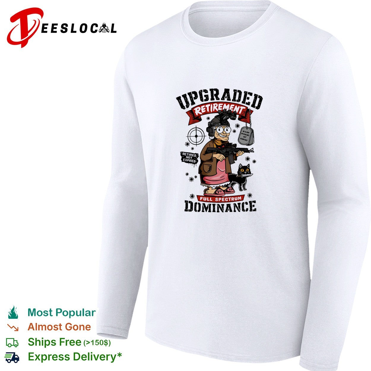 Upgraded retirement full spectrum dominance grandma assault rifle cat night vision shirt