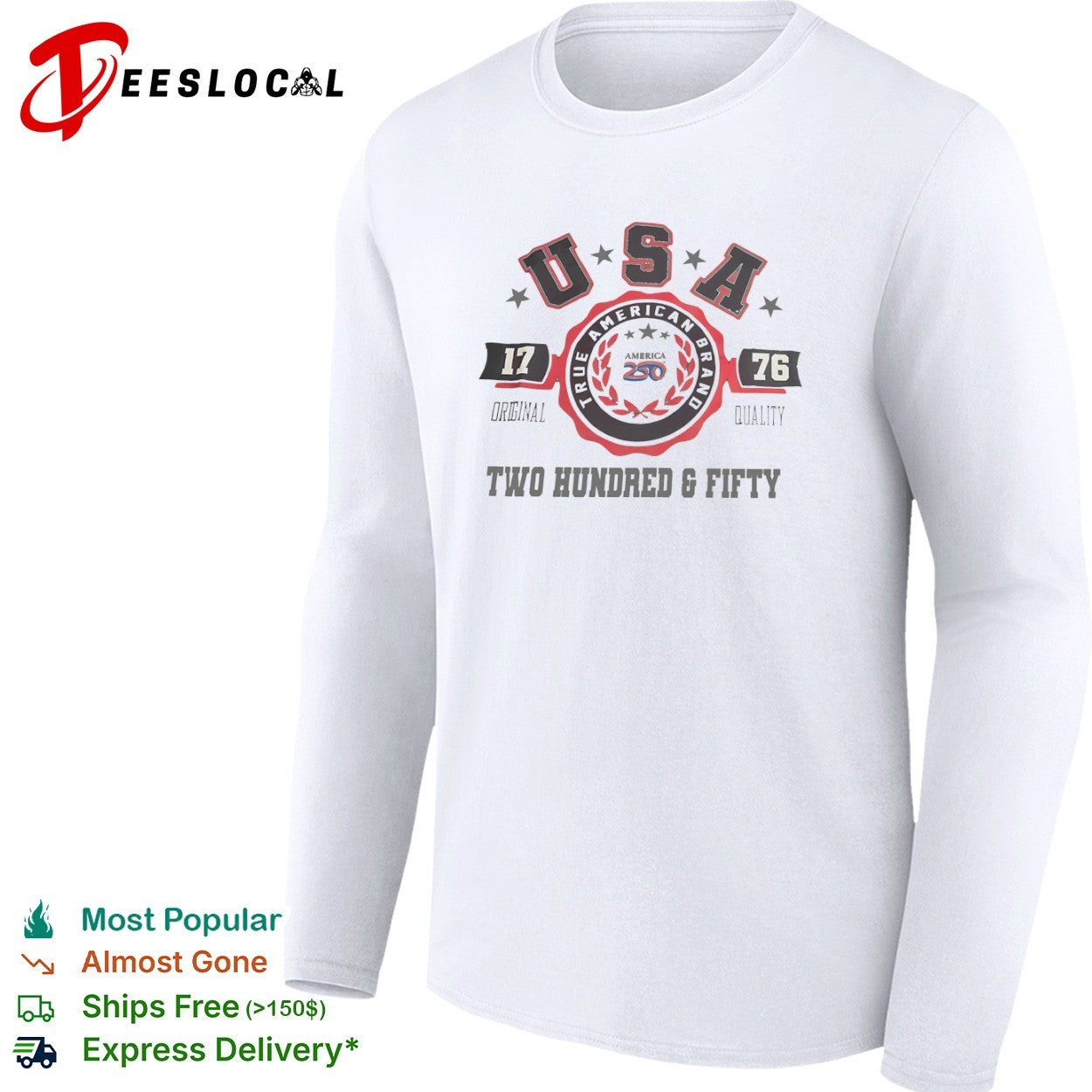 Usa 1776 true american brand America 250 two hundred and fifty shirt