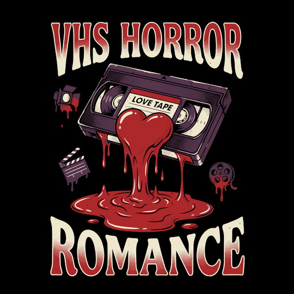 Vhs Horror Romance