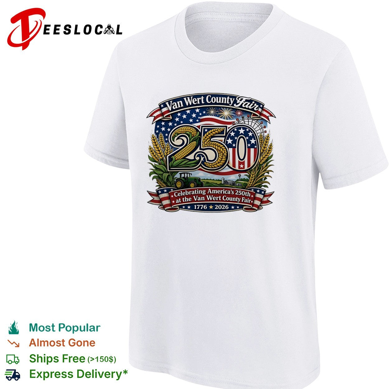 Van Wert County Fair 250 Celebrating America 1776 2026 at the Van Wert County Fair shirt