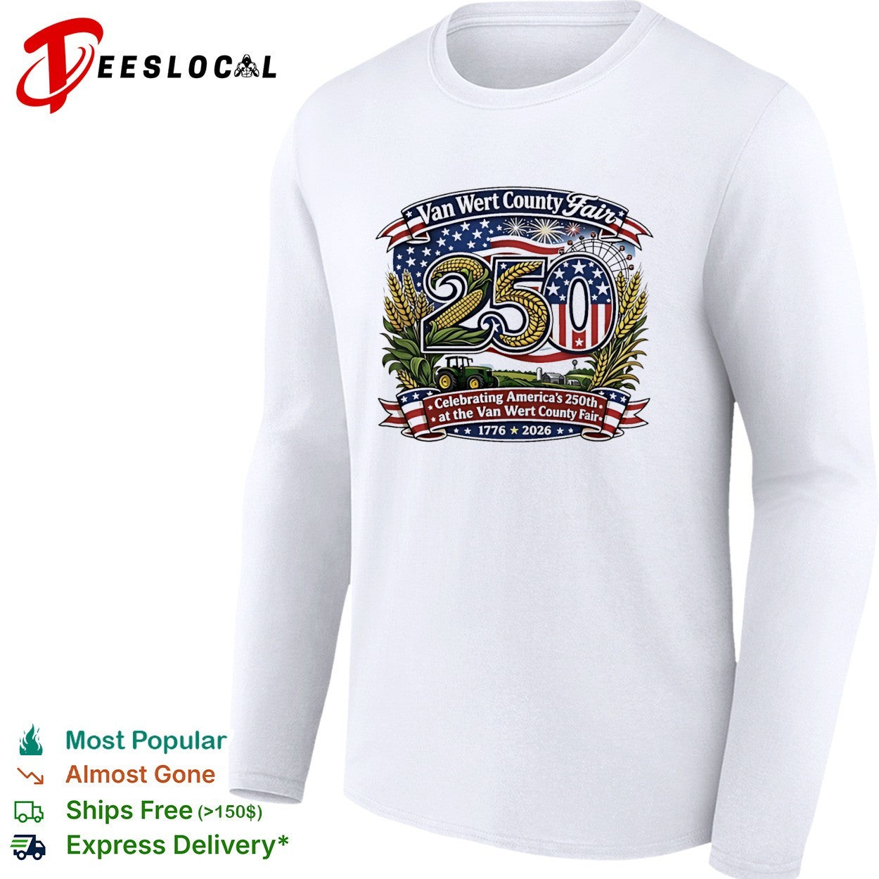 Van Wert County Fair 250 Celebrating America’s 250th 1776 2026 shirt