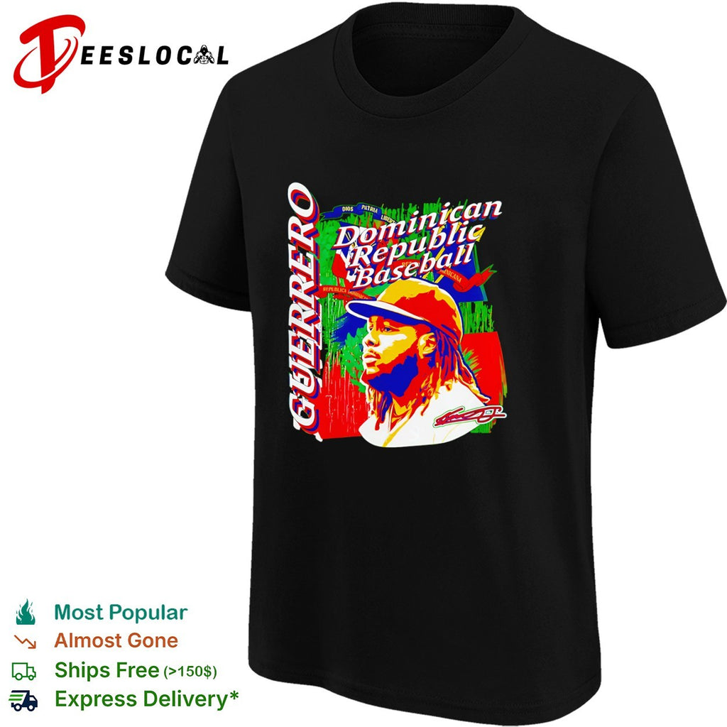 Vladimir Guerrero Jr Dominican Republic Baseball Guerrero Dios Patria Libertad shirt