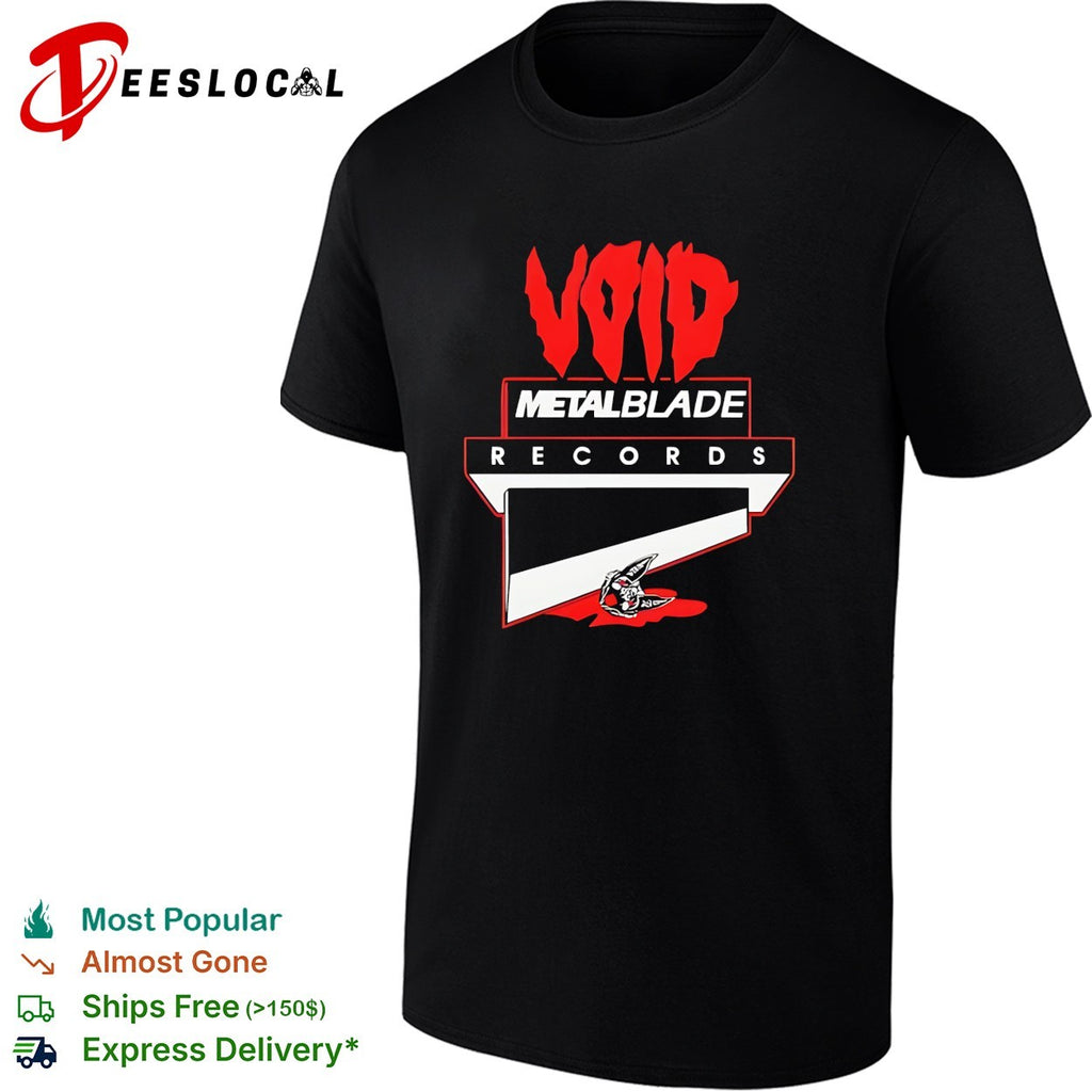 Void Metal Blade Records band label shirt