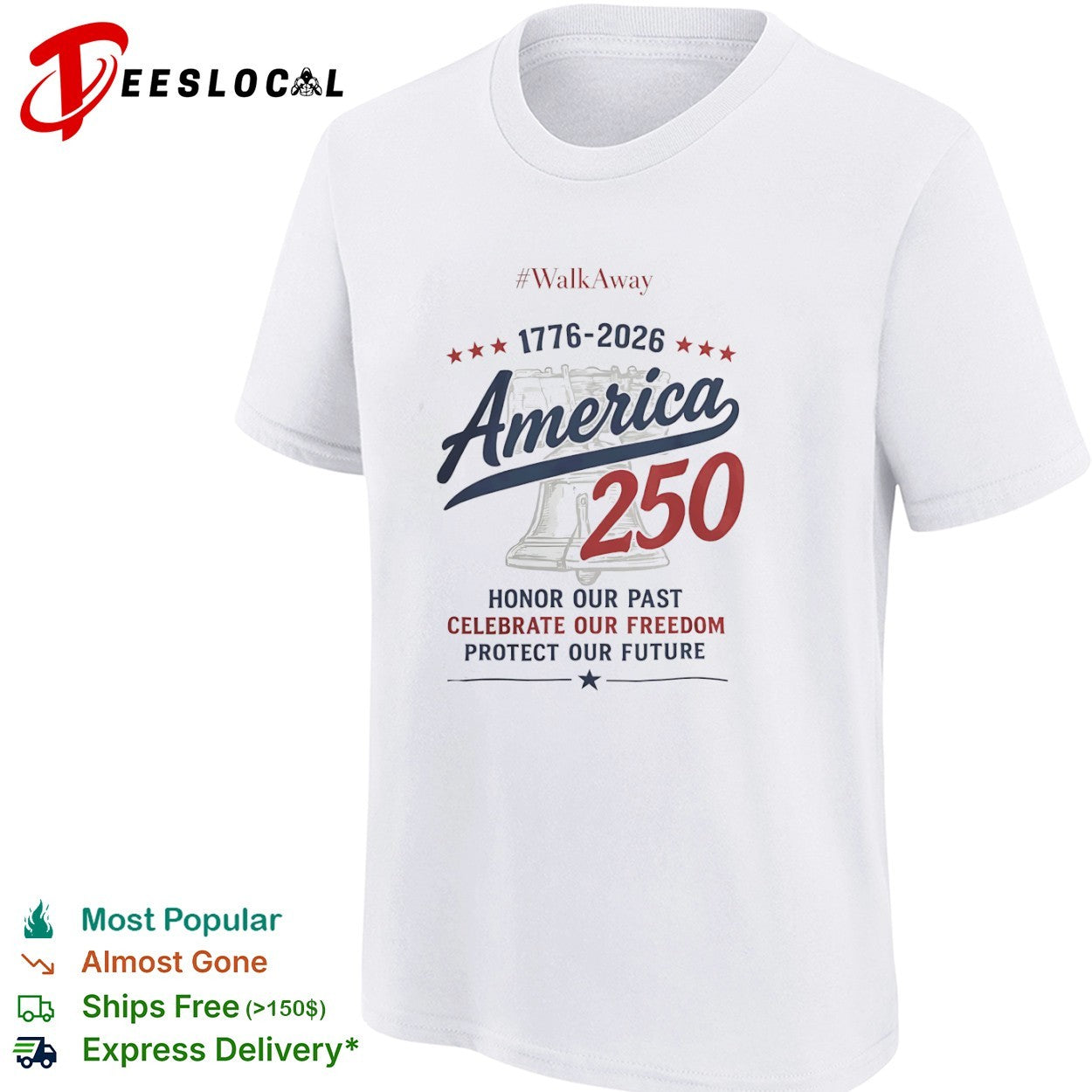 WalkAway 1776 2026 America 250 Honor our Past Celebrate our Freedom Protect our shirt