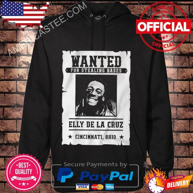 Wanted For Stealing Bases Elly De La Cruz Shirt