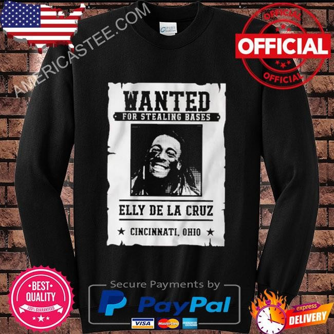 Wanted For Stealing Bases Elly De La Cruz Shirt