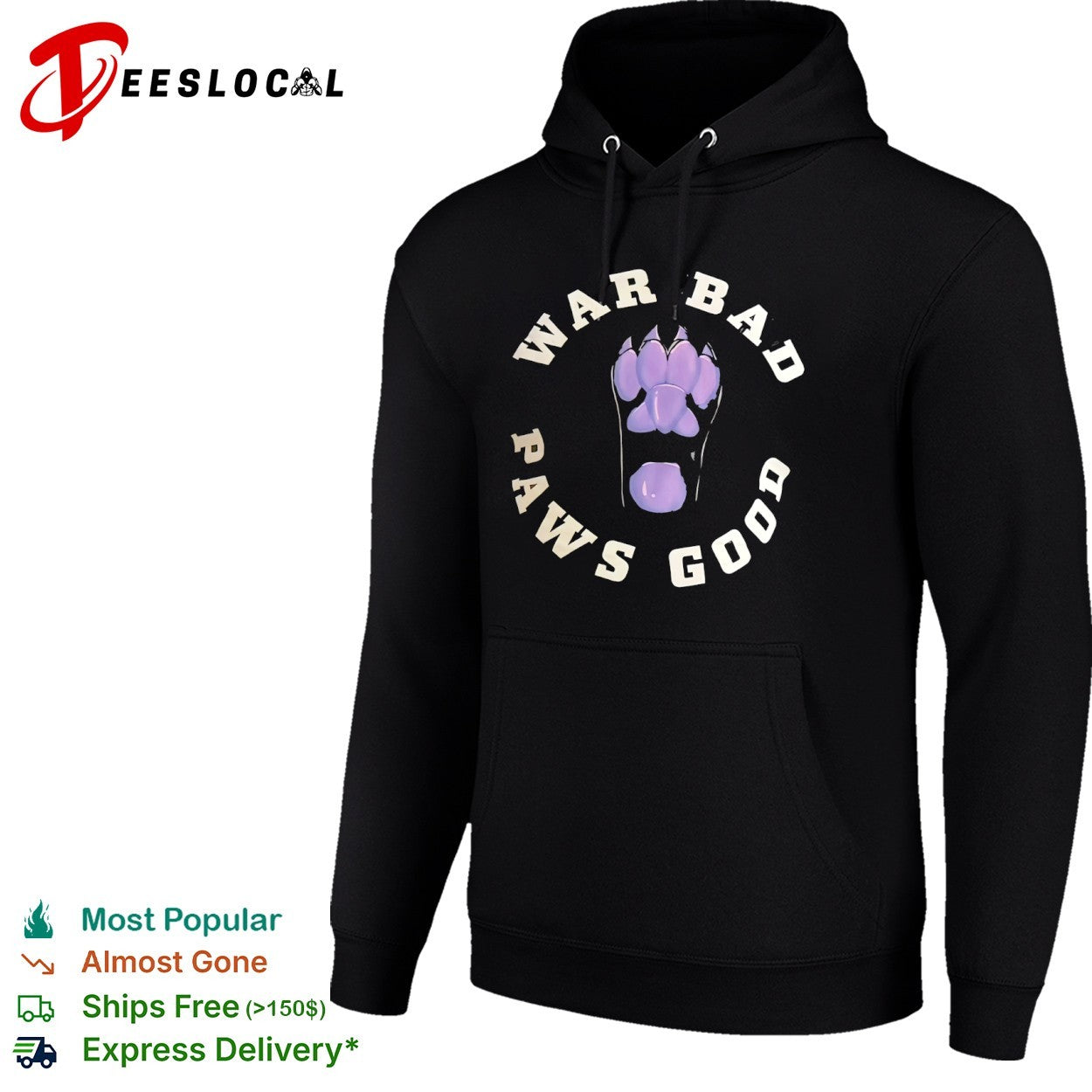 War Bad Paws Good purple animal shirt