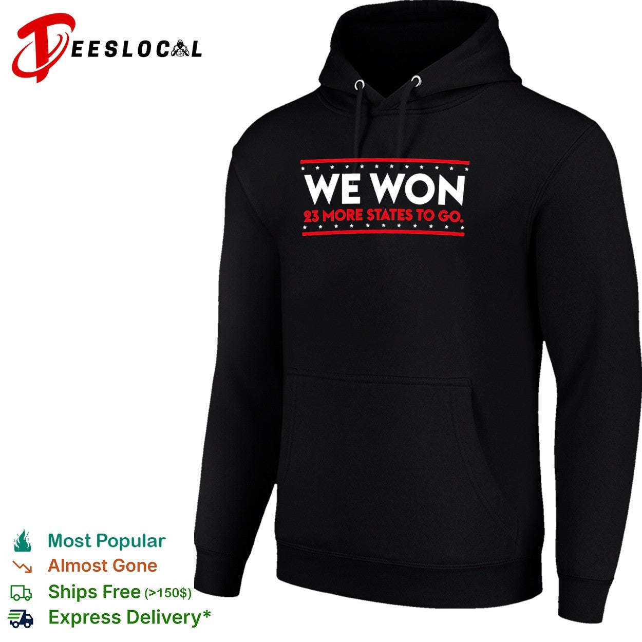 We Won 23 More States to Go XX XY Political Election Voter shirt