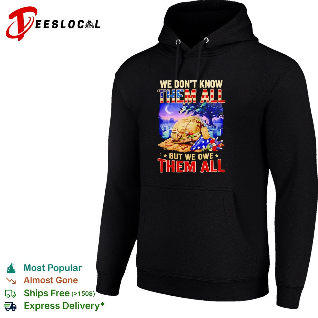 We dont know them all but we owe them all shirt