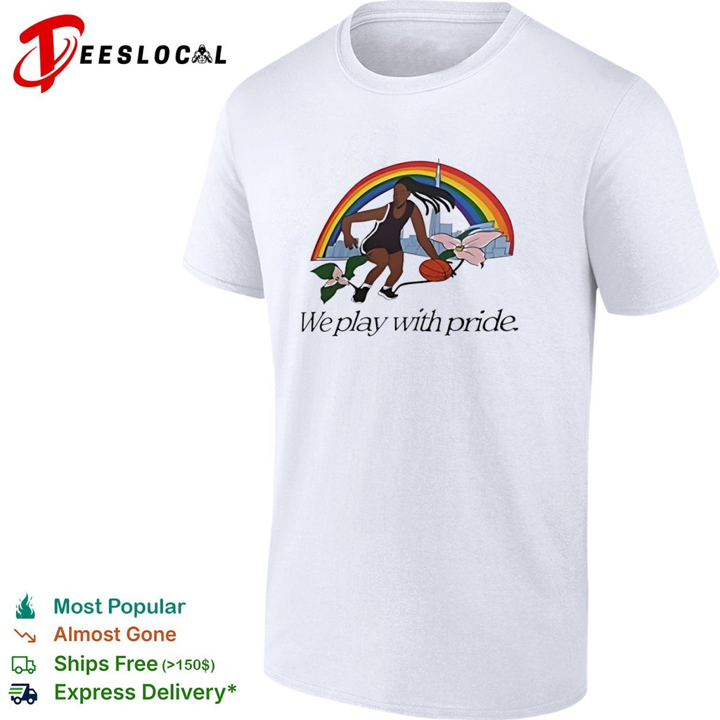 We play with pride basketball rainbow shirt
