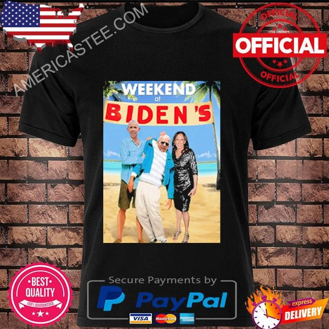 Weekend at biden’s shirt weekend at bernie’s