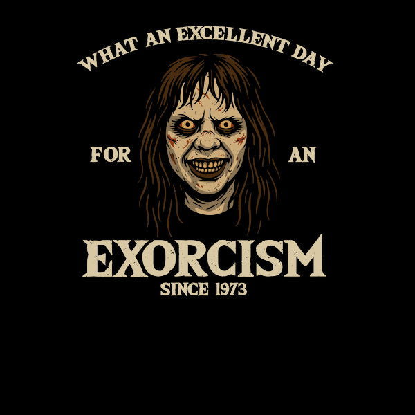 What An Excellent Day For An Exorci