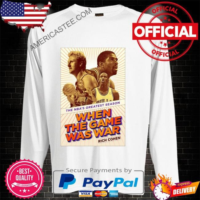 When the game was war the nba’s greatest season harDcover 5 sept. 2023 shirt