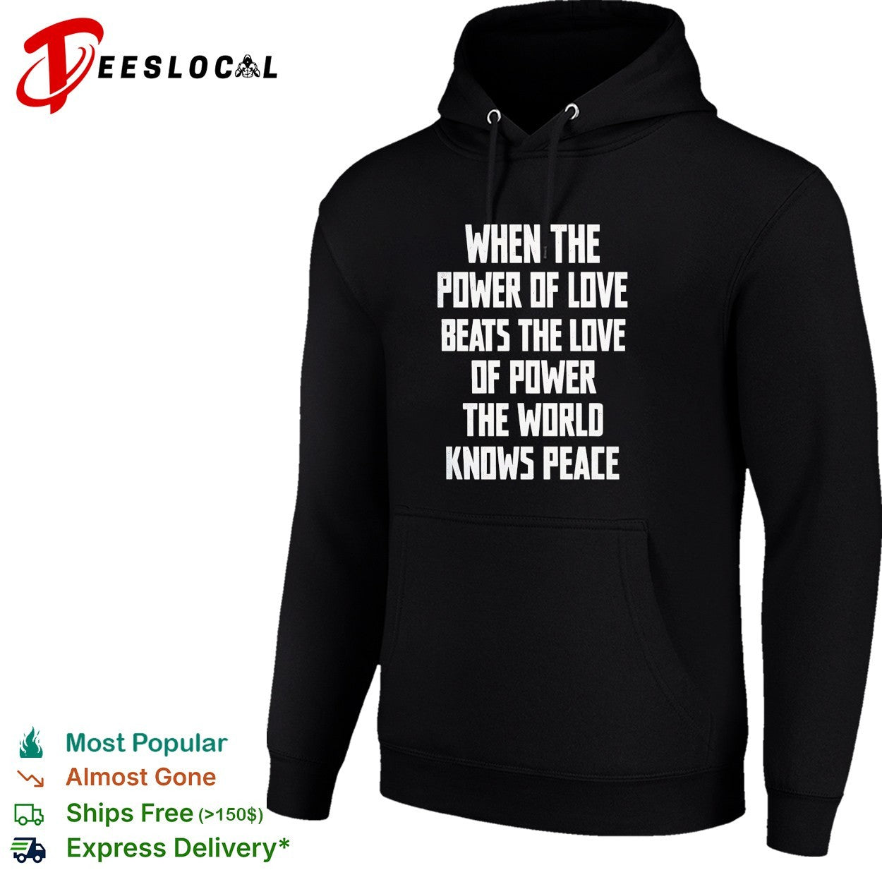 When the power of love beats the love of power the world knows peace shirt