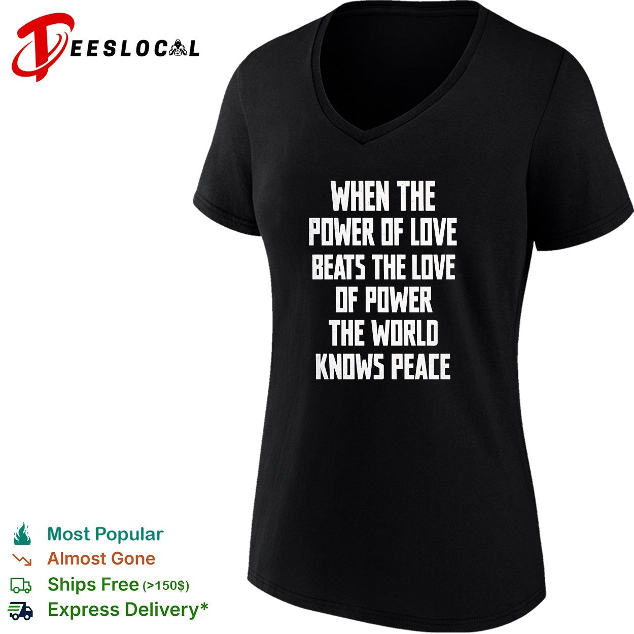 When the power of love beats the love of power the world knows peace shirt