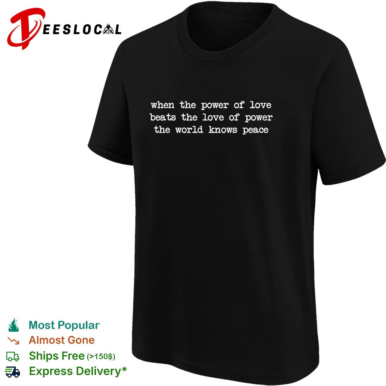 When the power of love beats the love of power the world knows peace typewriter text shirt