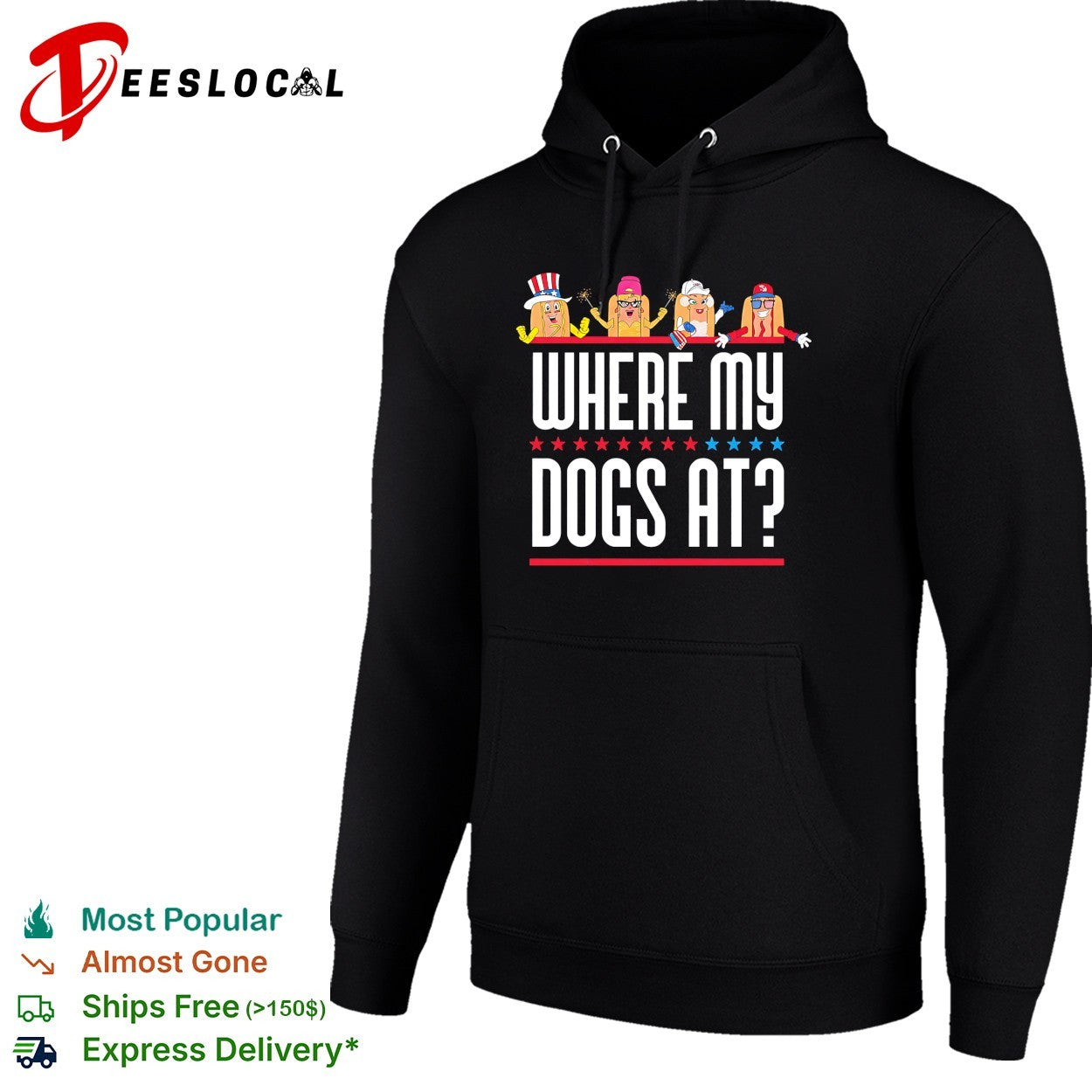 Where my dogs at hot dog characters July 4th American party shirt