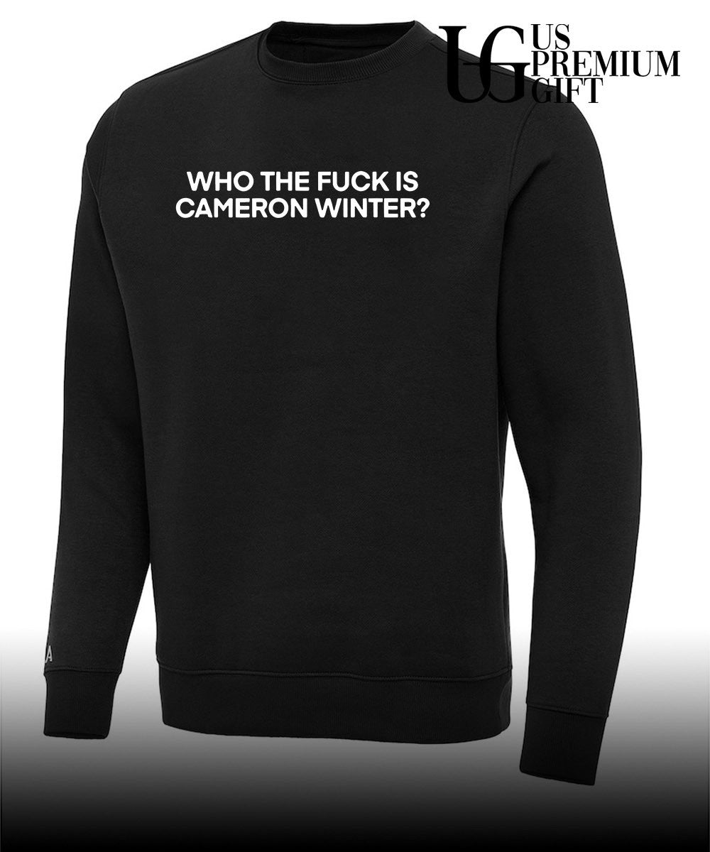 Who the fuck is cameron winter shirt