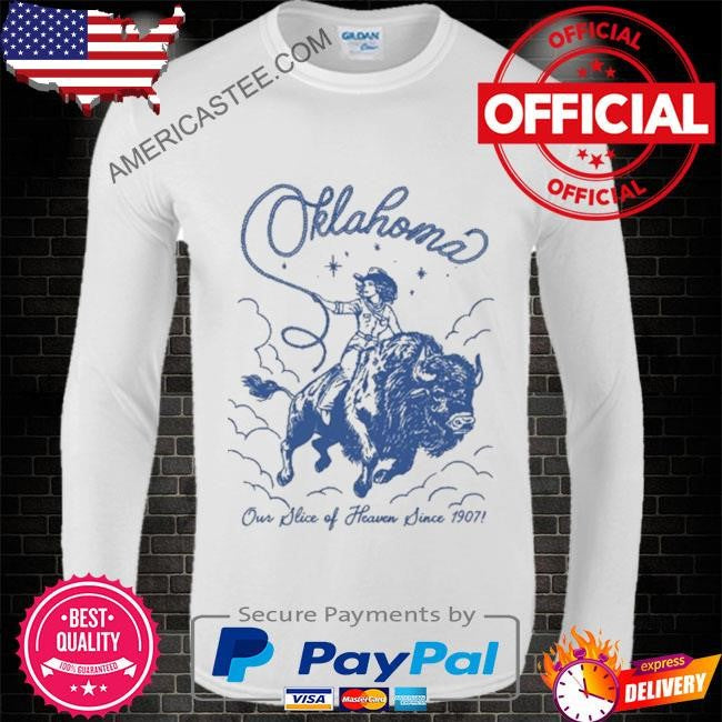 Wildkindprints oklahoma our slice of heaven since 1907 shirt