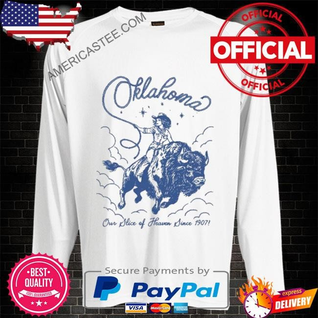 Wildkindprints oklahoma our slice of heaven since 1907 shirt