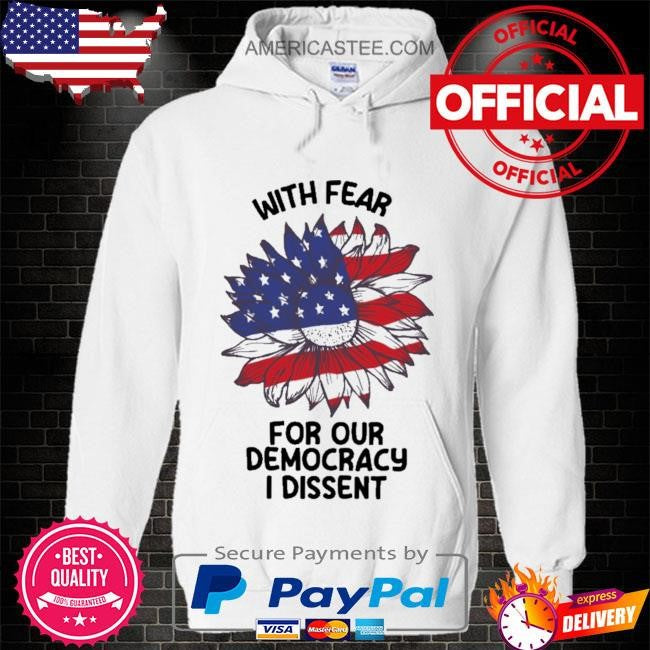 With fear for our democracy I dissent American election 2024 usa flag shirt