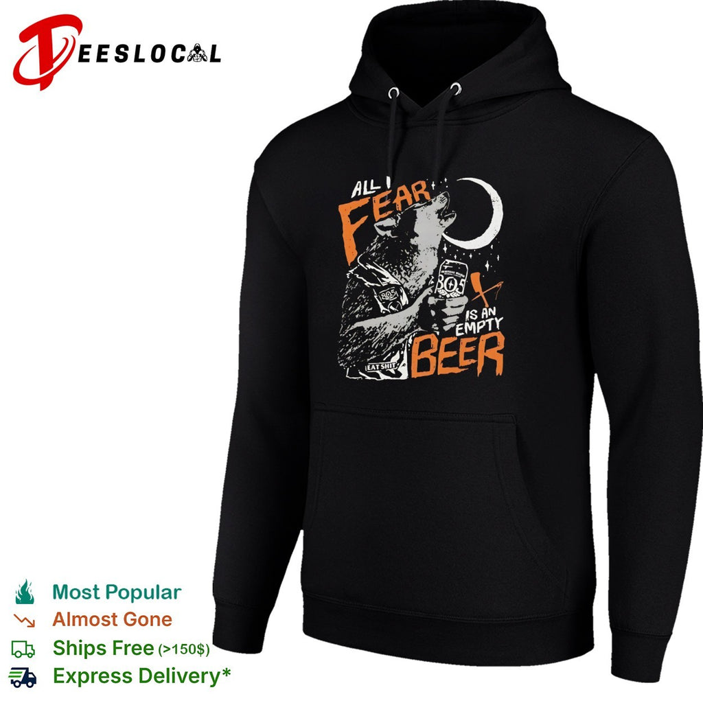 Wolf all I fear is an empty beer shirt