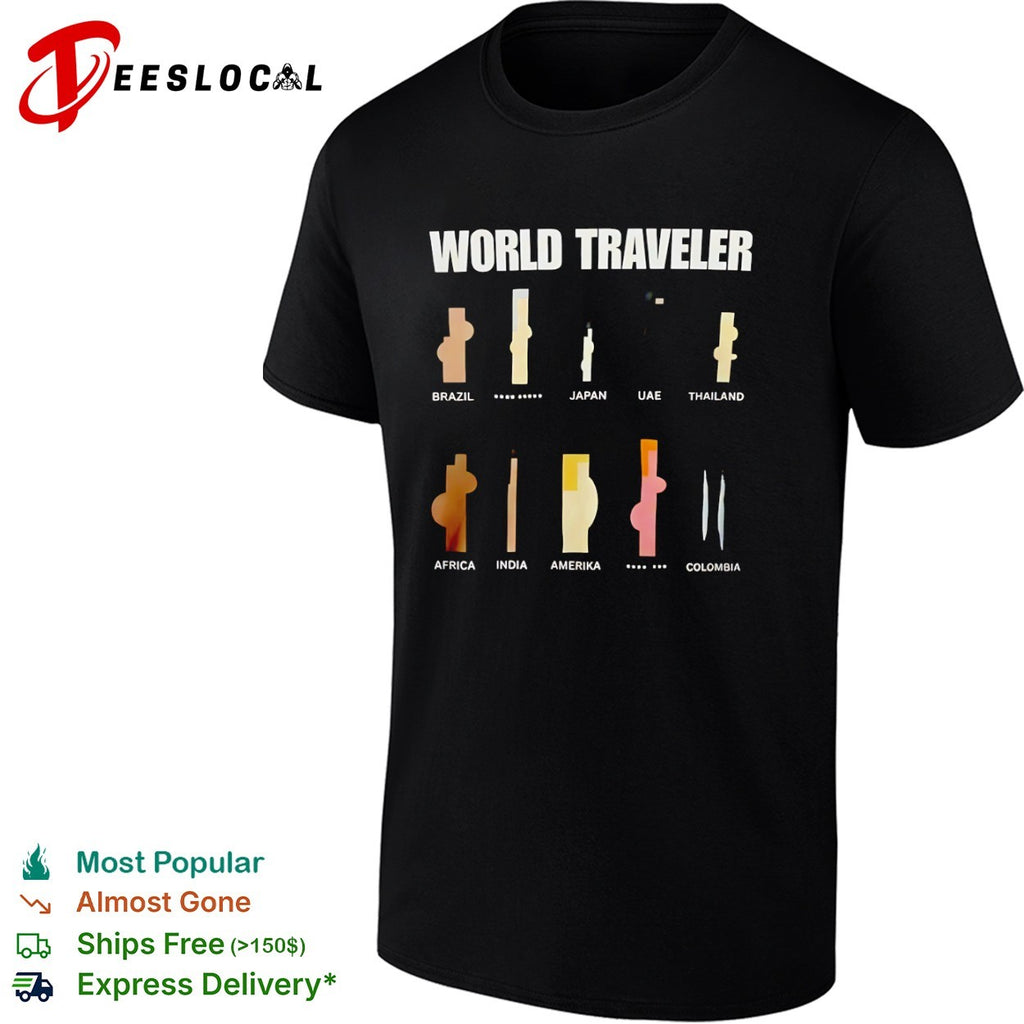 World Traveler Brazil Japan UAE Thailand Africa India Amerika Colombia shirt