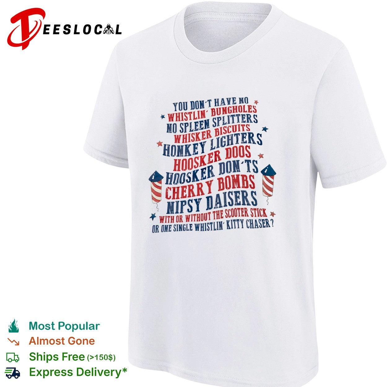 You Don’t Have No Whistlin Bungholes Spleen Splitters Whisker Biscuits Shirt
