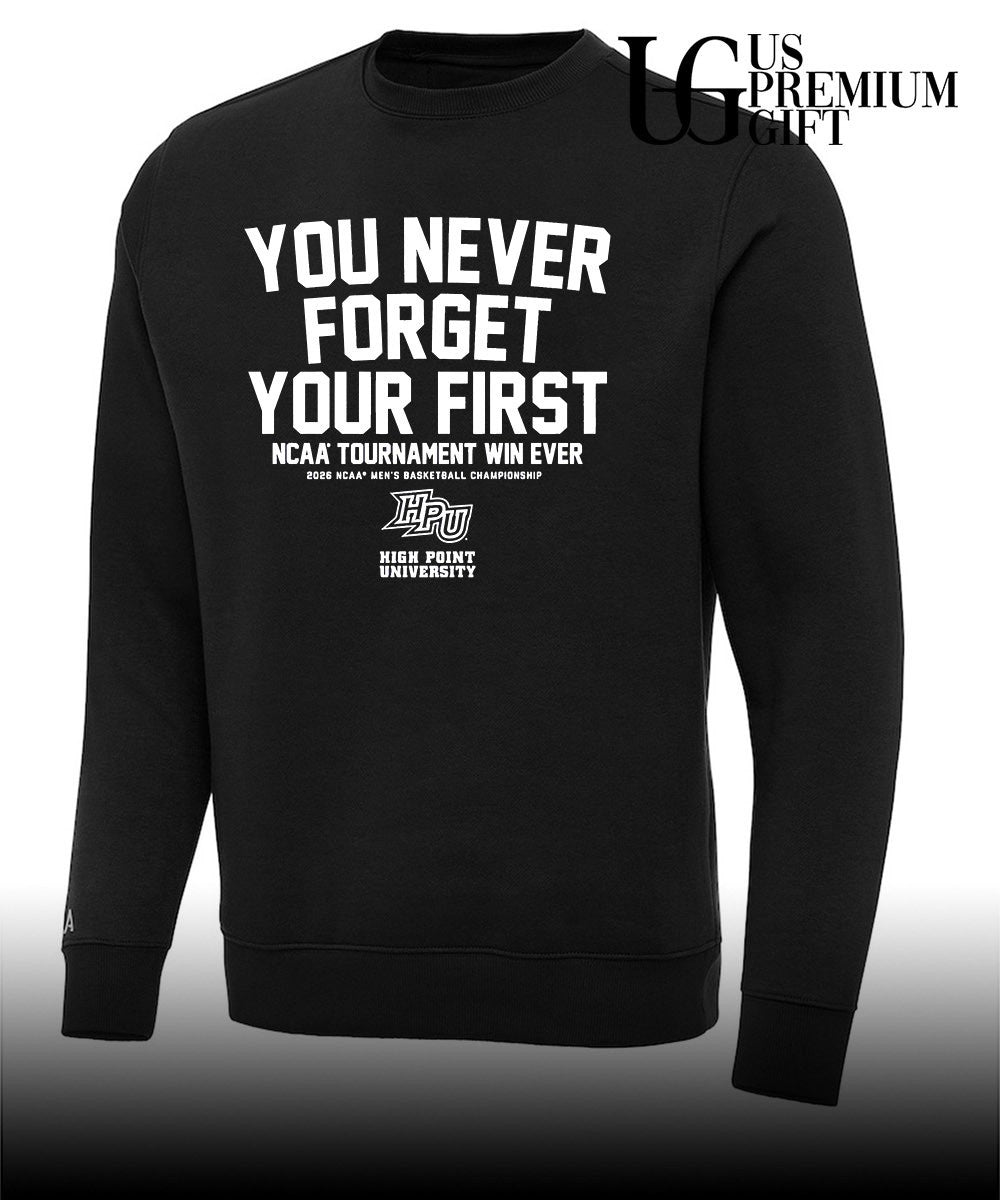 You Never Forget Your First NCAA Tournament Win High Point Panthers men’s basketball shirt