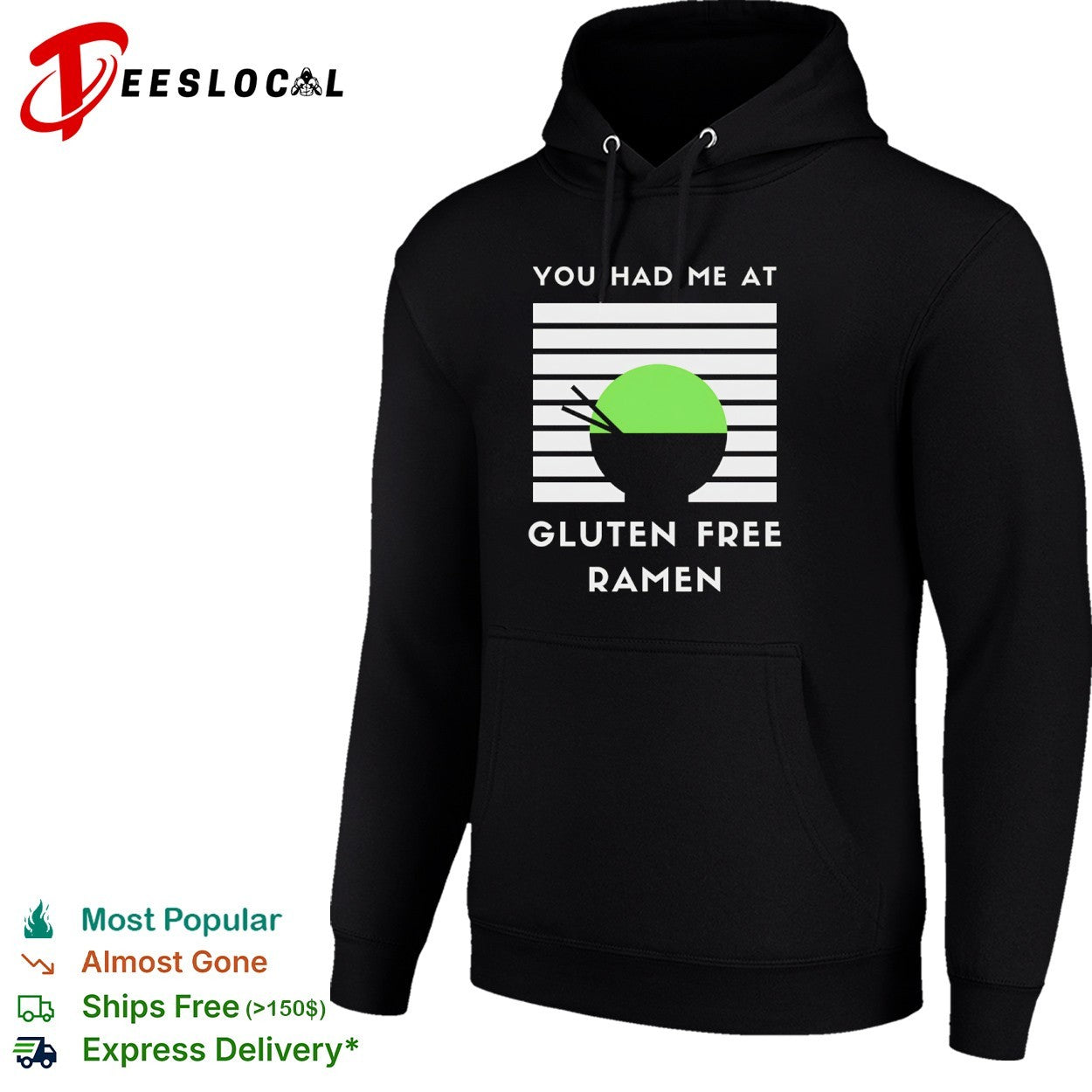 You had me at gluten free ramen shirt