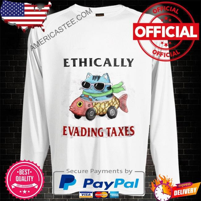 You’ve got a fast car and I’m currently being investigated by the irs shirt