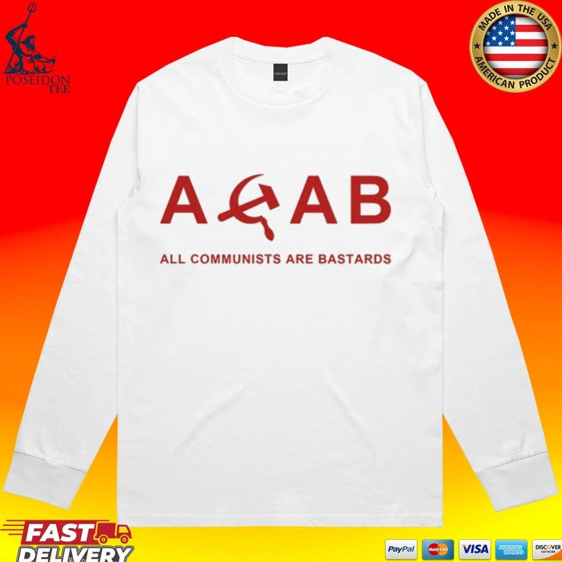Acab All Communists Are Bastards T-shirt