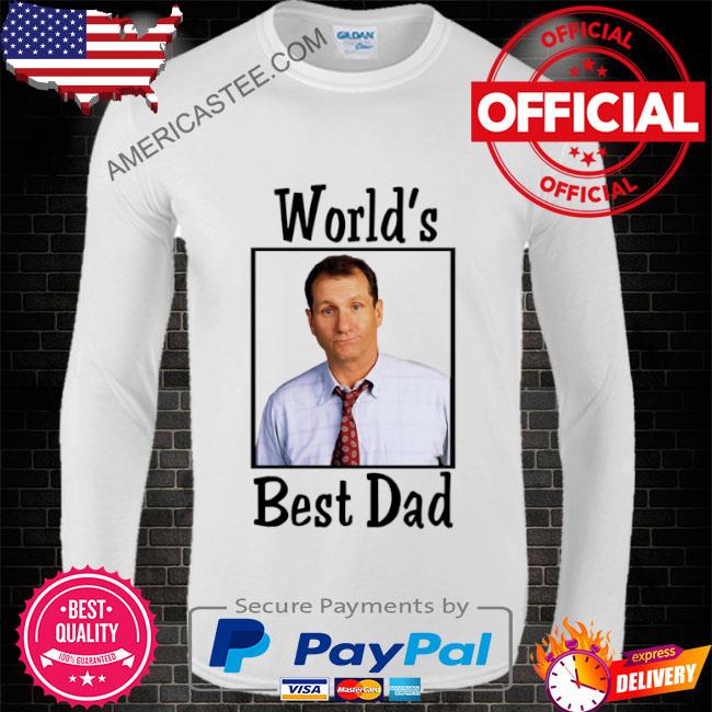 Al Bundy Married With Children World’s Best Dad Tv Fan Shirt