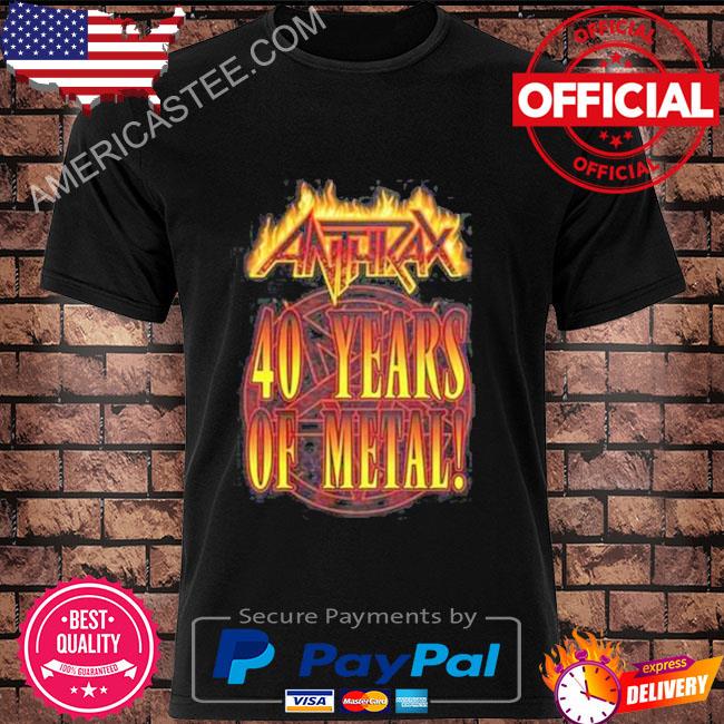 Anthrax 40Th Anniversary Of Metal Shirt