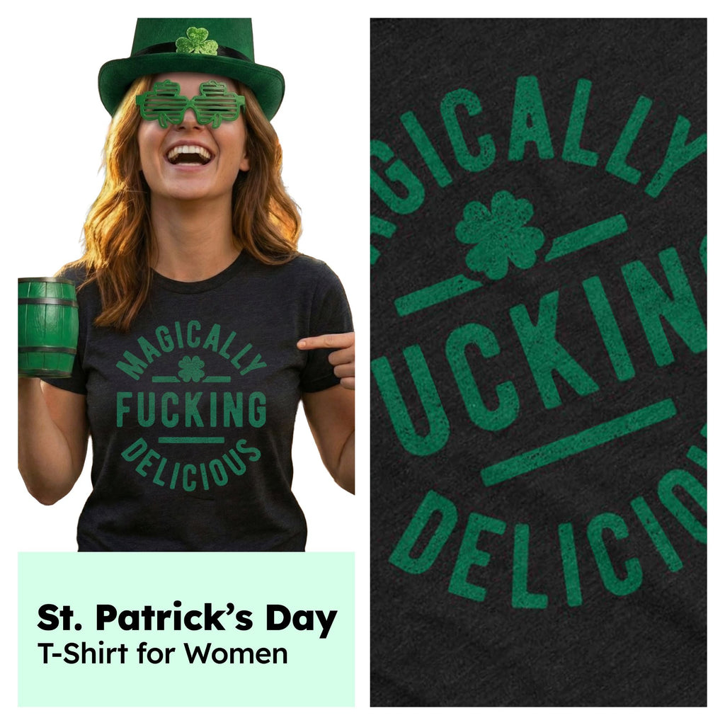 Magically F-ing Delicious Women's T Shirt