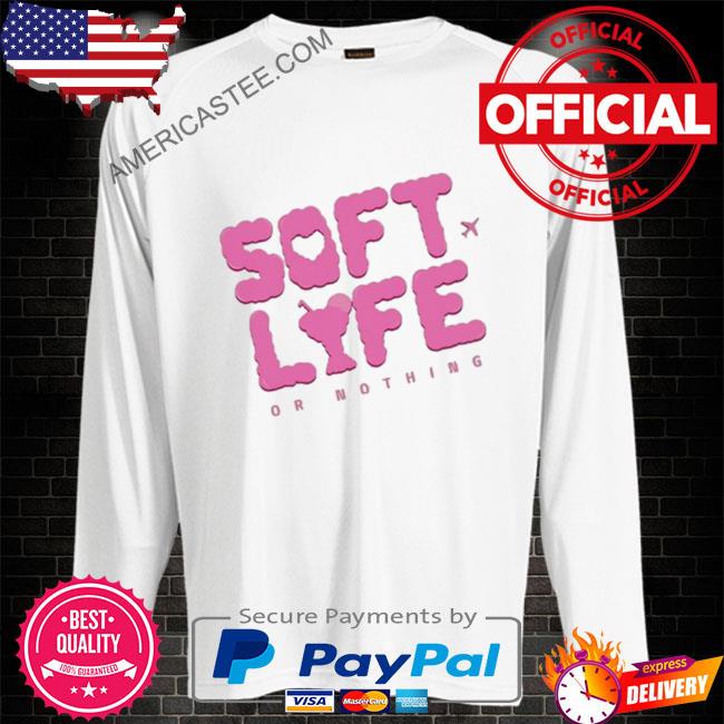 Bella Okagbue Soft Lyfe Or Nothing Shirt