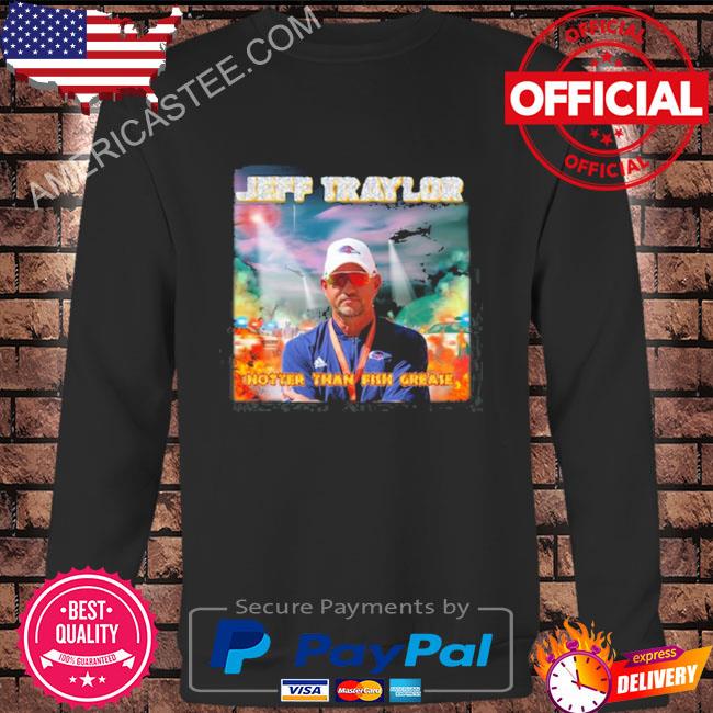 Bootleg Bentley Jeff Traylor Hotter Than Fish Grease Shirt