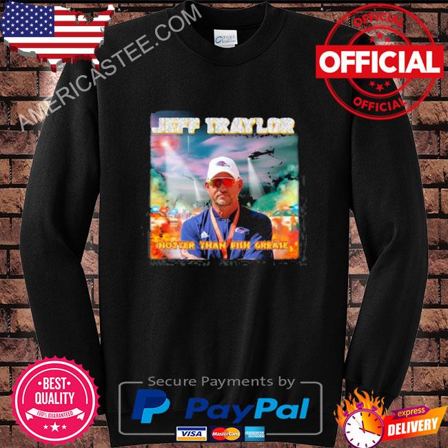 Bootleg Bentley Jeff Traylor Hotter Than Fish Grease Shirt