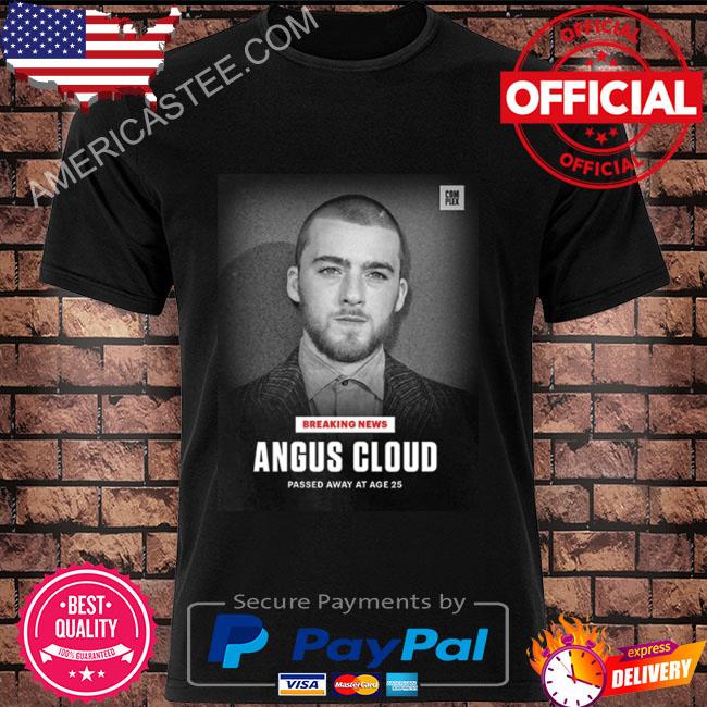 Breaking news angus cloud passed away at age 25 rip 1998 2023 shirt