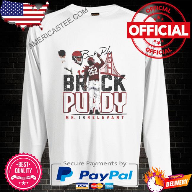 Brock purdy san francisco mr. relevant signature shirt