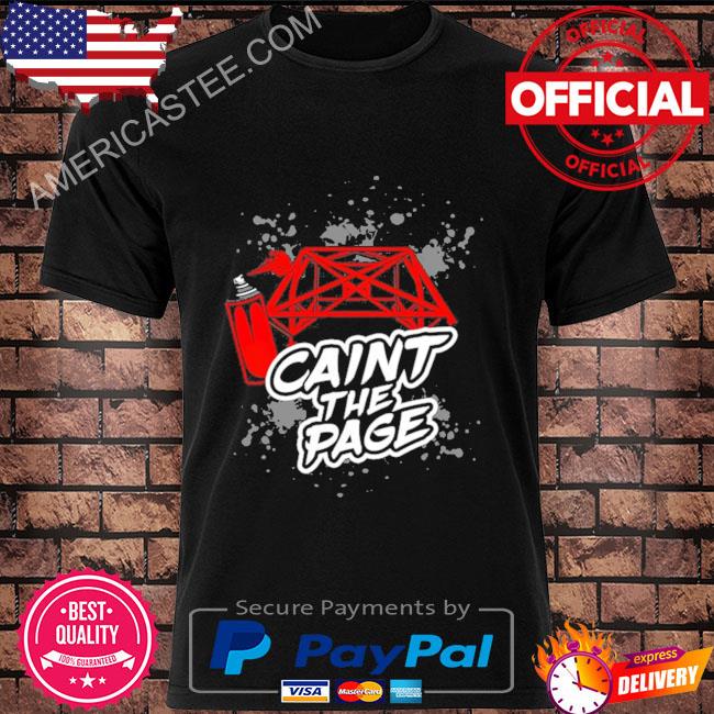 Caint the page official shirt