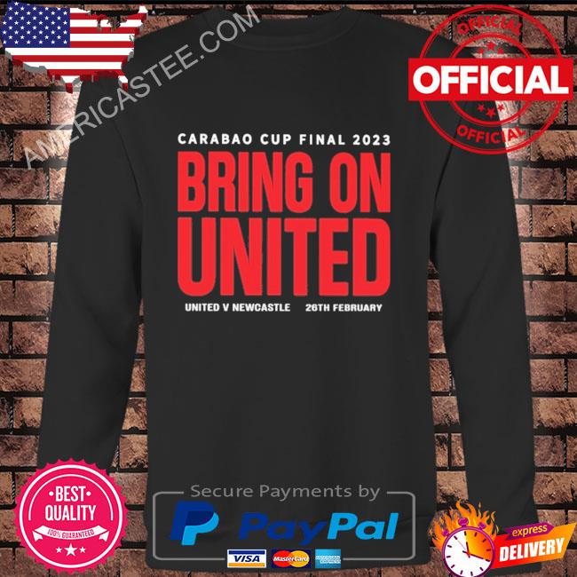 Carabao cup final 2023 bring on united shirt