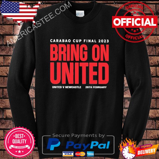 Carabao cup final 2023 bring on united shirt