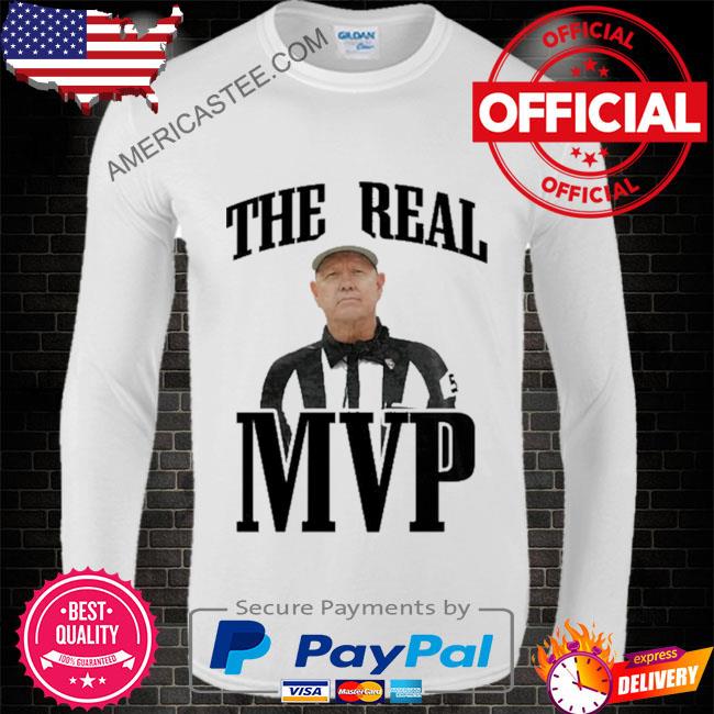 Carl cheffers the real mvp shirt