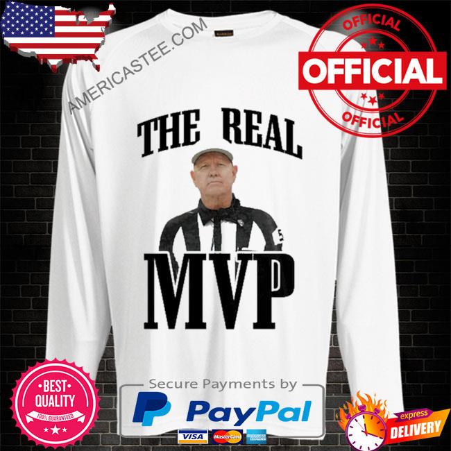 Carl cheffers the real mvp shirt