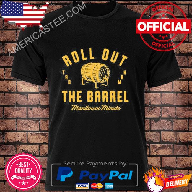 Charlie Berens Roll Out The Barrel Shirt