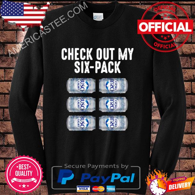Check Out My Six Pack Busch Light T-Shirt