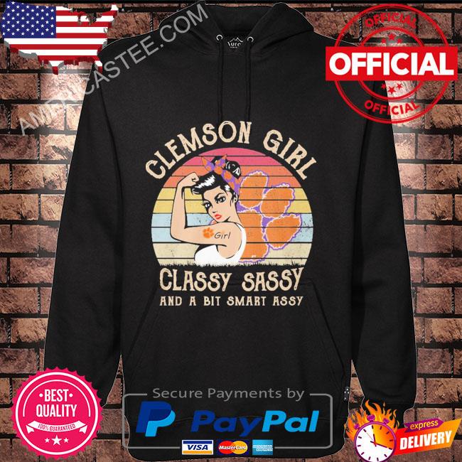 Clemson girl classy sassy and a bit smart assy vintage 2023 shirt