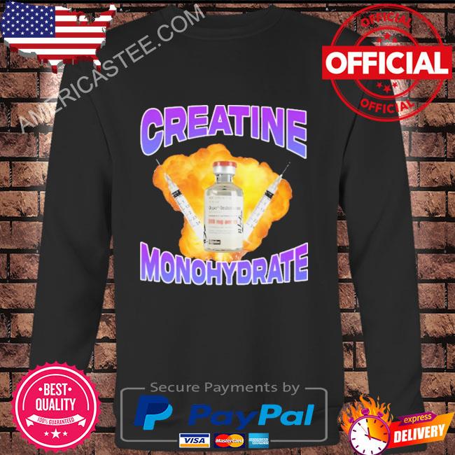 Creatine monohydrate shirt