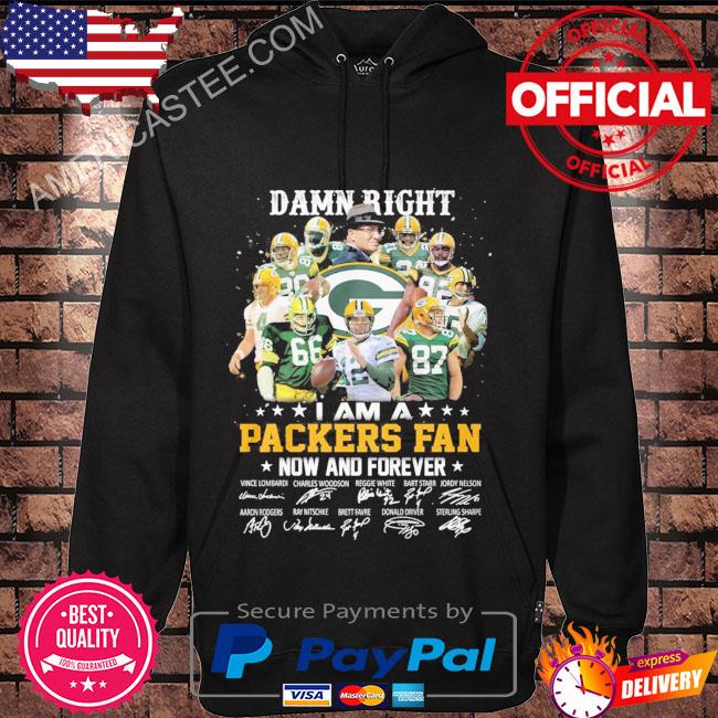 Damn right I am a Green Bay Packers now and forever signatures 2023 shirt